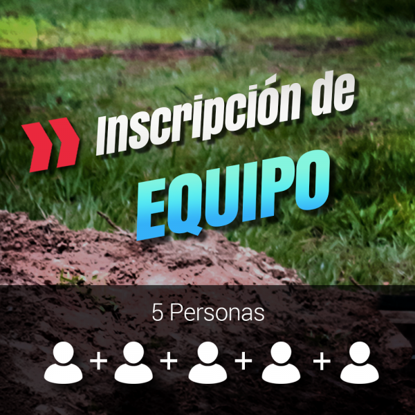 Inscripción de EQUIPO (5 personas)